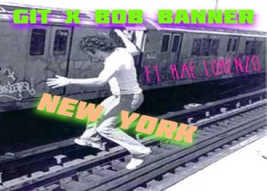 GitBeats-Bob-Banner-ft.-Rae-Lorenzo-New-York