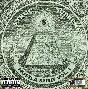 Struc Supreme presents HUSTLA SPIRIT VOL. I_FRONT COVER